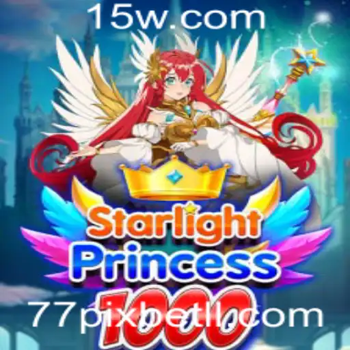 Descubra as Aventuras de StarlightPrincess1000 na Plataforma 77pixbet